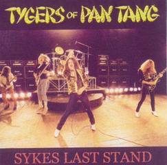 Tygers Of Pan Tang : Sykes Last Stand